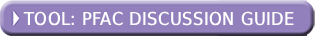 PFAC Discussion Guide tool