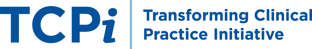 Transforming Clinical Practice Initiative (TCPI)